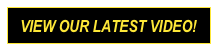 VIEW OUR LATEST VIDEO!